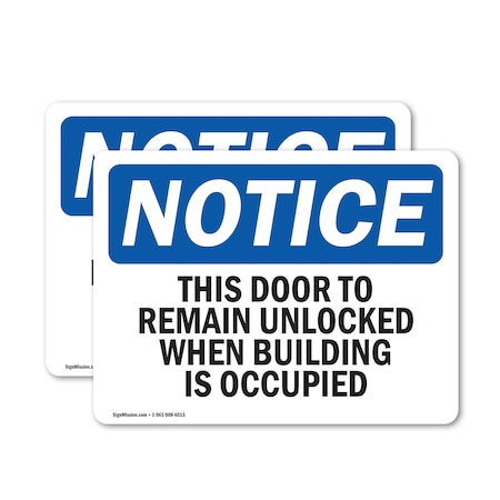 Signmission This Door To Remain Unlocked When Building, 7 in W x Rectangle, Vinyl Decal OS-2PACK-NS-D-57-L-18606